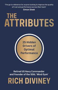 Cover image for The Attributes: 25 Hidden Drivers of Optimal Performance