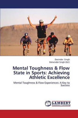 Cover image for Mental Toughness & Flow State in Sports: Achieving Athletic Excellence