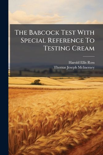 Cover image for The Babcock Test With Special Reference To Testing Cream