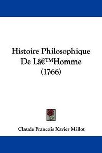 Cover image for Histoire Philosophique De La -- Homme (1766)