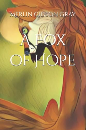 Cover image for A Fox of Hope