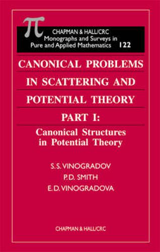 Cover image for Canonical Problems in Scattering and Potential Theory - Two volume set