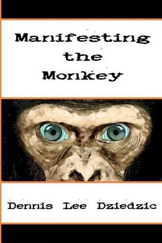 Cover image for Manifesting the Monkey: A spell of tranformation