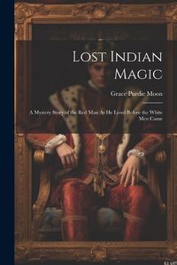 Cover image for Lost Indian Magic