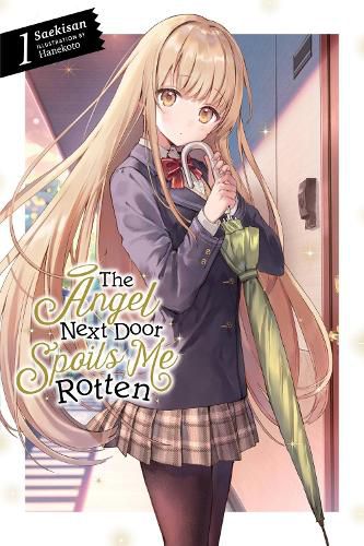 Cover image for The Angel Next Door Spoils Me Rotten, Vol. 1 (light novel)