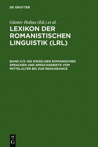 Die Einzelnen Romanischen Sprachen Und Sprachgebiete Vom Mittelalter Bis Zur Renaissance