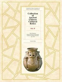 Cover image for Collection of Ancient Chinese Cultural Relics Volume 4