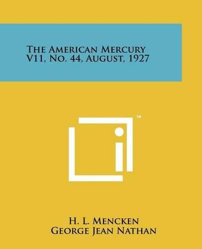 Cover image for The American Mercury V11, No. 44, August, 1927