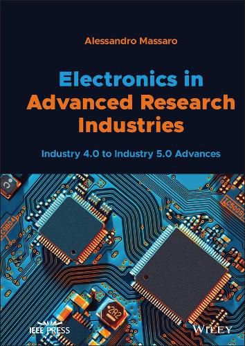 Cover image for Electronics in Advanced Research Industries: Industry 4.0 to Industry 5.0 Advances