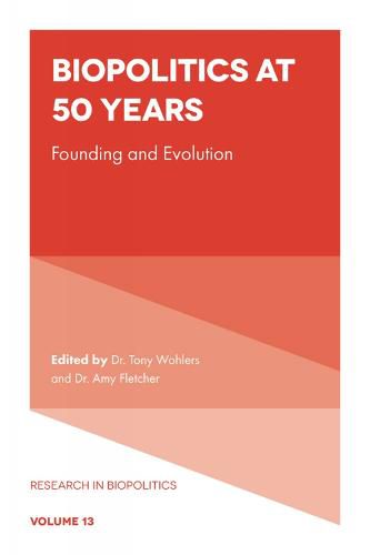 Cover image for Biopolitics at 50 Years: Founding and Evolution