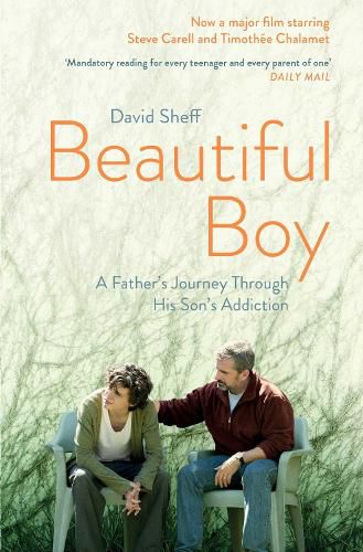 Cover image for Beautiful Boy: A Father's Journey Through His Son's  Addiction