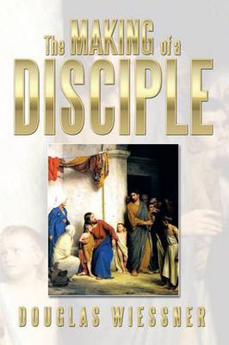 Cover image for The Making of a Disciple