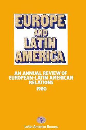 Cover image for Europe and Latin America 1980: An Annual Review of European-Latin American Relations