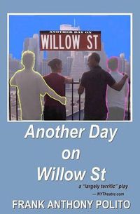 Cover image for Another Day on Willow St: a play