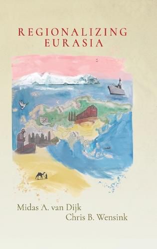 Cover image for Regionalizing Eurasia