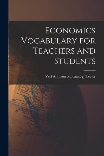 Cover image for Economics Vocabulary for Teachers and Students