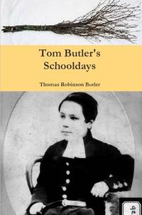 Cover image for Tom Butler's Schooldays