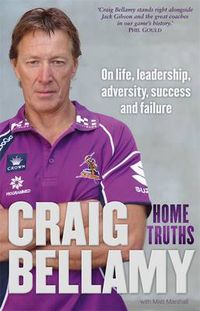 Cover image for Home Truths: On Life, Leadership, Adversity, Success and Failure