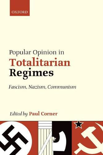 Cover image for Popular Opinion in Totalitarian Regimes: Fascism, Nazism, Communism