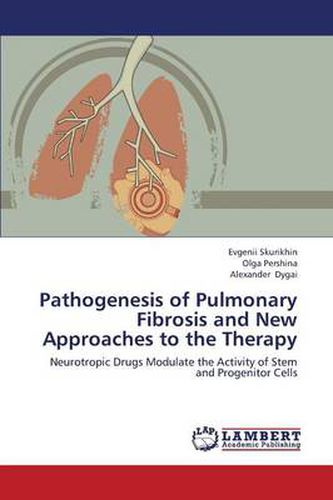 Cover image for Pathogenesis of Pulmonary Fibrosis and New Approaches to the Therapy