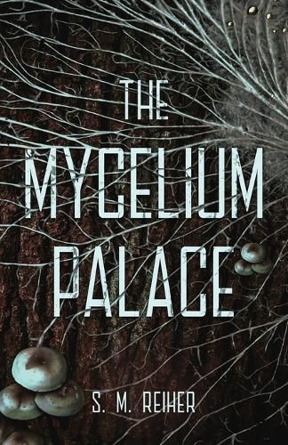 Cover image for The Mycelium Palace