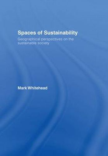 Cover image for Spaces of Sustainability: Geographical Perspectives on the Sustainable Society