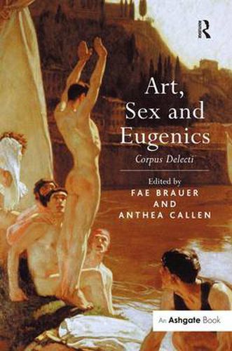 Cover image for Art, Sex and Eugenics: Corpus Delecti