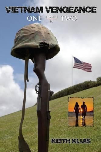 Cover image for Vietnam Vengeance: One Divided by Two