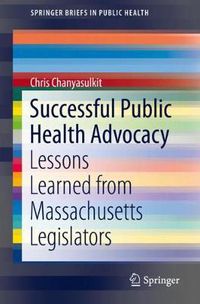 Cover image for Successful Public Health Advocacy: Lessons Learned from Massachusetts Legislators