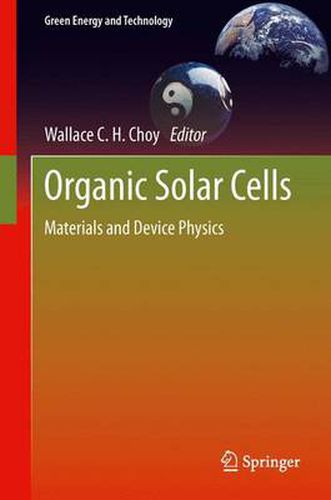 Cover image for Organic Solar Cells: Materials and Device Physics