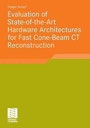 Cover image for Evaluation of State-of-the-Art Hardware Architectures for Fast Cone-Beam CT Reconstruction