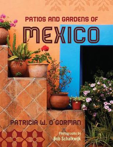 Cover image for Patios and Gardens of Mexico