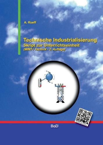 Cover image for Technische Industrialisierung: Skript zur Unterrichtseinheit