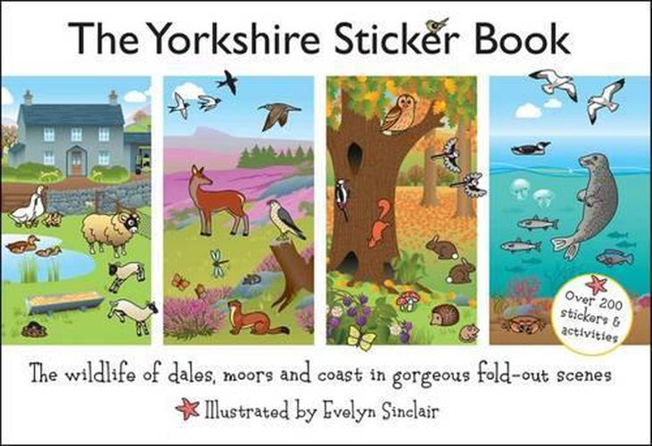 Cover image for The Yorkshire Sticker Book: The Wildlife of Dales, Moors and Coast in Gorgeous Fold-Out Scenes