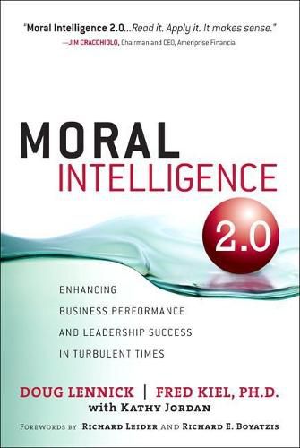 Cover image for Moral Intelligence 2.0: Enhancing Business Performance and Leadership Success in Turbulent Times