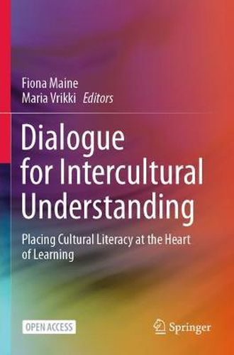 Cover image for Dialogue for Intercultural Understanding: Placing Cultural Literacy at the Heart of Learning