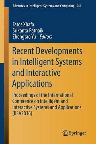 Cover image for Recent Developments in Intelligent Systems and Interactive Applications: Proceedings of the International Conference on Intelligent and Interactive Systems and Applications (IISA2016)