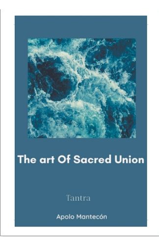 Cover image for The art of Sacred Union