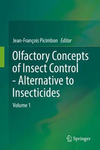 Cover image for Olfactory Concepts of Insect Control - Alternative to insecticides: Volume 1