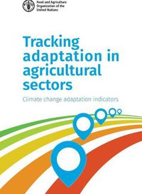 Cover image for Tracking Adaptation in Agricultural Sectors: Climate Change Adaptation Indicators