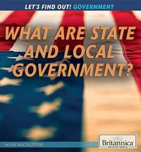 Cover image for What Are State and Local Governments?