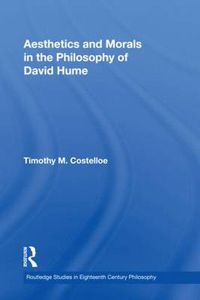 Cover image for Aesthetics and Morals in the Philosophy of David Hume