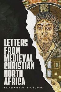 Cover image for Letters from Medieval Christian North Africa