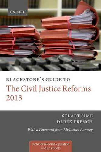 Cover image for Blackstone's Guide to the Civil Justice Reforms 2013