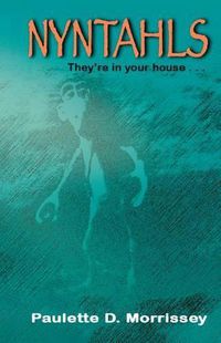 Cover image for Nyntahls: They're in Your House...