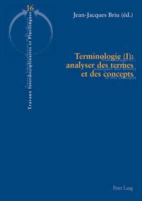 Cover image for Terminologie (I): Analyser Des Termes Et Des Concepts