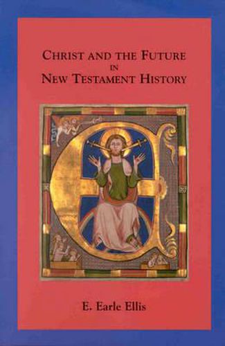 Cover image for Christ and the Future in New Testament History