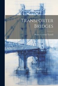 Cover image for Transporter Bridges