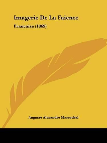 Cover image for Imagerie de La Faience: Francaise (1869)