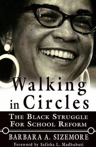 Walking in Circles: The Black Struggle to School Reform